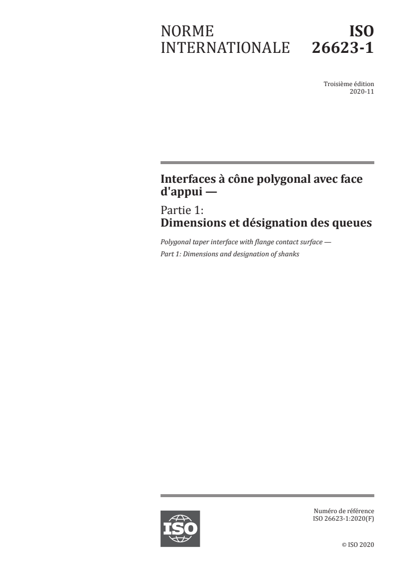 ISO 26623-1:2020 ISO 26623-1:2020 - Interfaces à cône polygonal avec face d'appui — Partie 1: Dimensions et désignation des queues
Released:11/24/2020
