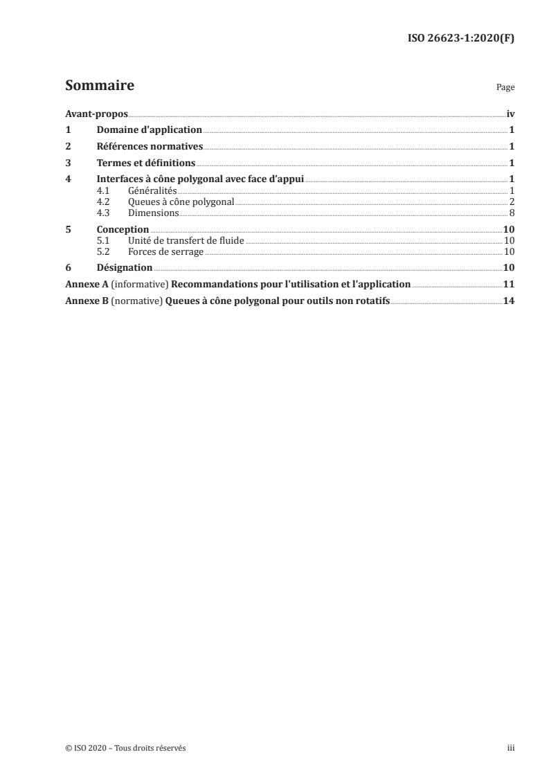 ISO 26623-1:2020 ISO 26623-1:2020 - Interfaces à cône polygonal avec face d'appui — Partie 1: Dimensions et désignation des queues
Released:11/24/2020