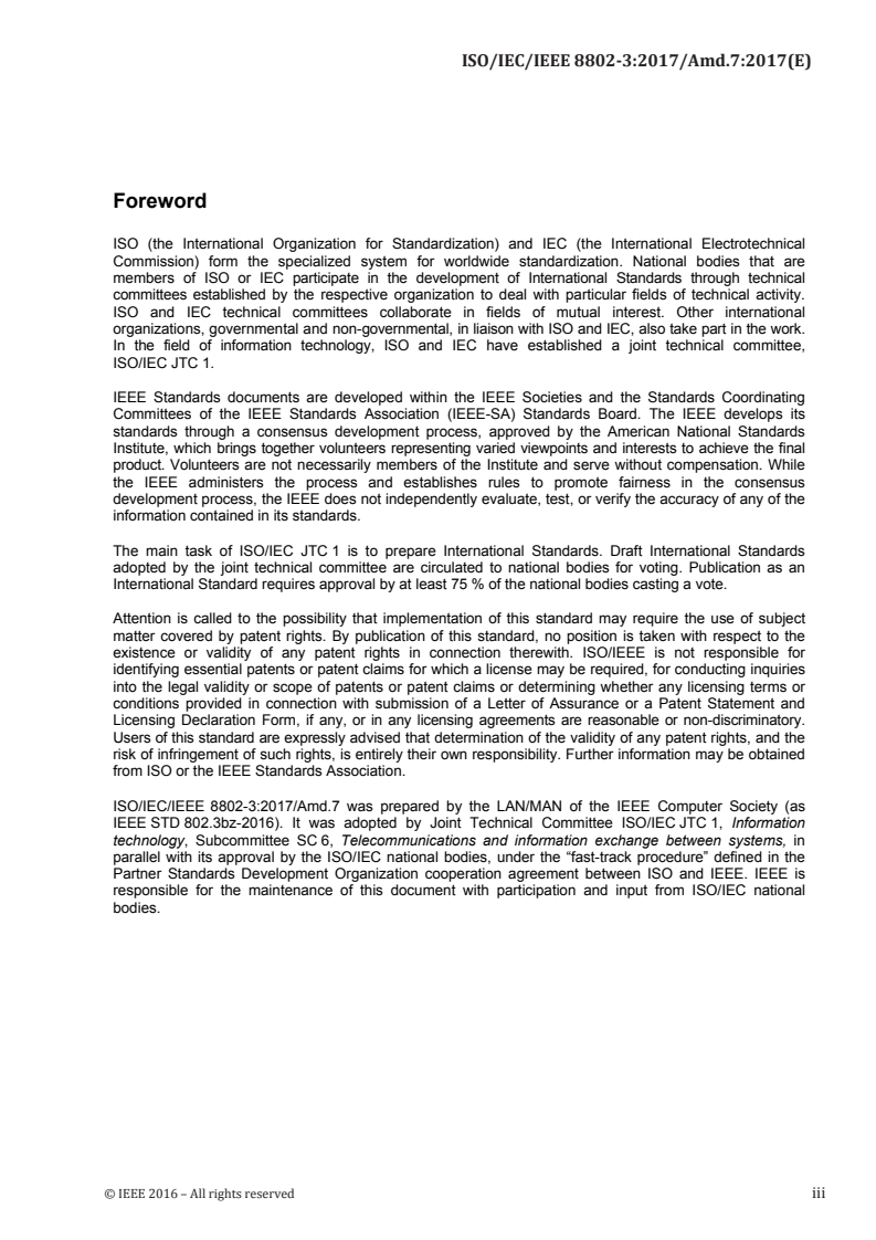 ISO/IEC/IEEE 8802-3:2017/Amd 7:2017 ISO/IEC/IEEE 8802-3:2017/Amd 7:2017 - Information technology — Telecommunications and information exchange between systems — Local and metropolitan area networks — Specific requirements — Part 3: Standard for Ethernet — Amendment 7: Media access control parameters, physical layers, and management parameters for 2.5 Gb/s and 5 Gb/s operation, types 2.5GBASE-T and 5GBASE-T
Released:11/29/2017
