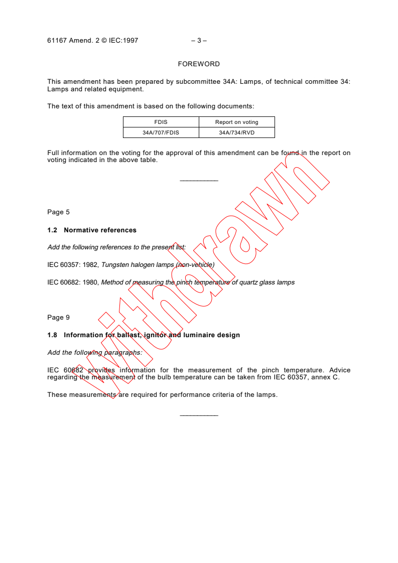 IEC 61167:1992/AMD2:1997 - Amendment 2 - Metal halide lamps
Released:4/28/1997
Isbn:2831838053