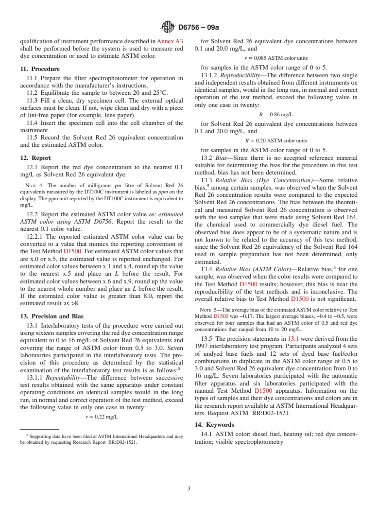 ASTM D6756-09a - Standard Test Method for Determination of the Red Dye Concentration and Estimation of the ASTM Color of Diesel Fuel and Heating Oil Using a Portable Visible Spectrophotometer