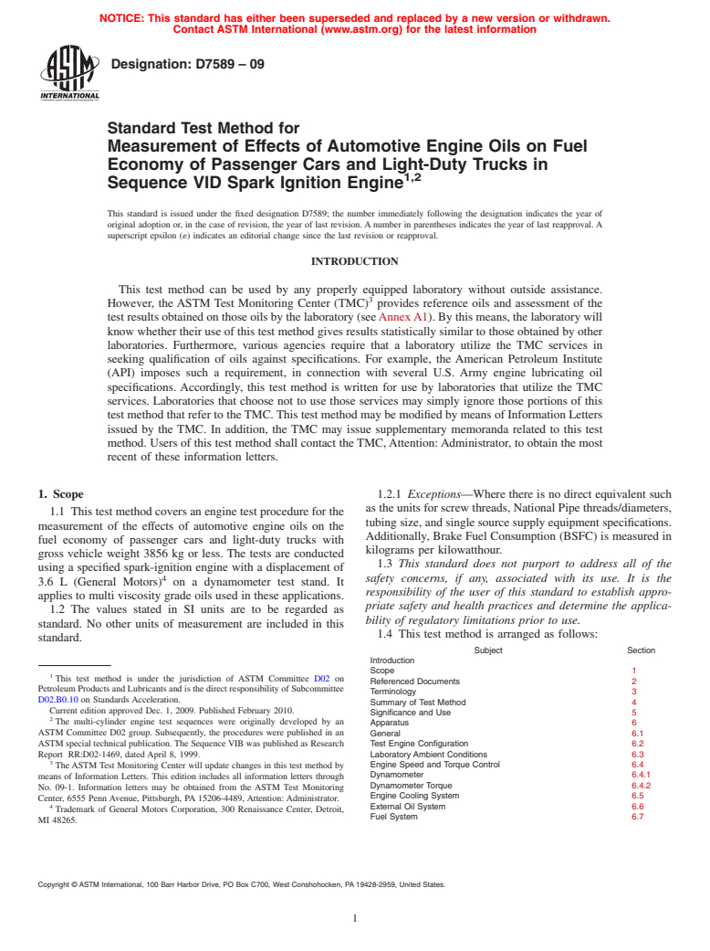 ASTM D7589-09 - Standard Test Method for Measurement of Effects of Automotive Engine Oils on Fuel Economy of Passenger Cars and Light-Duty Trucks in Sequence VID Spark Ignition Engine <sup>,</sup>