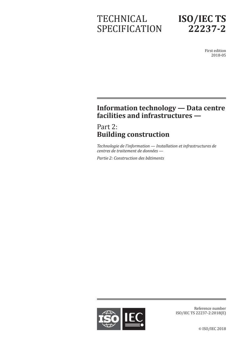 ISO/IEC TS 22237-2:2018 ISO/IEC TS 22237-2:2018 - Information technology — Data centre facilities and infrastructures — Part 2: Building construction
Released:4/27/2018
