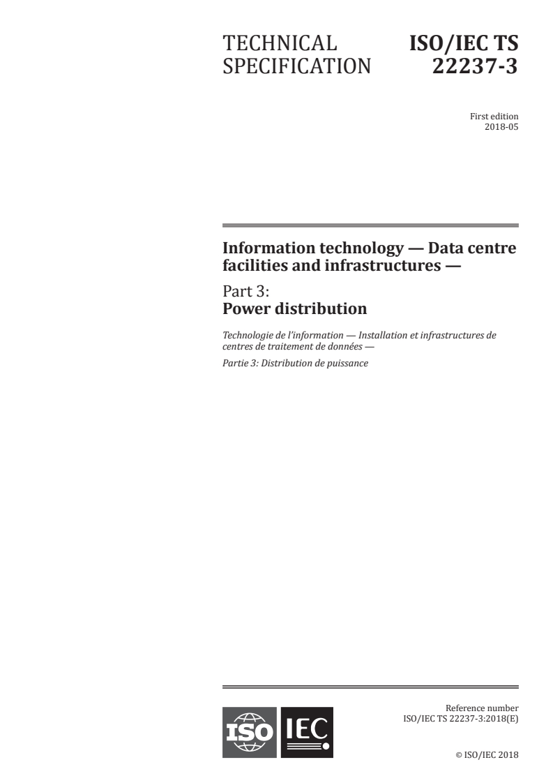 ISO/IEC TS 22237-3:2018 ISO/IEC TS 22237-3:2018 - Information technology — Data centre facilities and infrastructures — Part 3: Power distribution
Released:4/27/2018