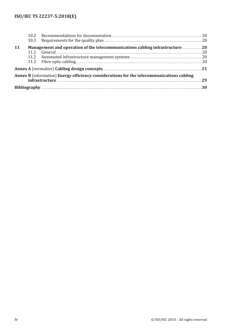 ISO/IEC TS 22237-5:2018 ISO/IEC TS 22237-5:2018 - Information technology — Data centre facilities and infrastructures — Part 5: Telecommunications cabling infrastructure
Released:4/27/2018 - Page 4 preview
