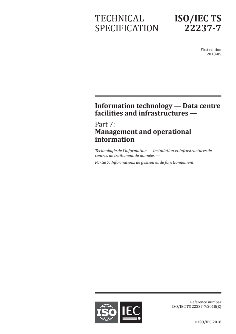 ISO/IEC TS 22237-7:2018 - Information technology — Data centre facilities and infrastructures — Part 7: Management and operational information
Released:4/27/2018