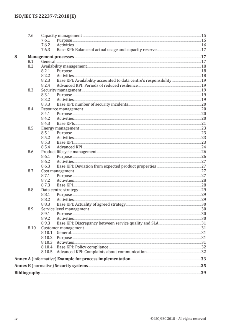 ISO/IEC TS 22237-7:2018 ISO/IEC TS 22237-7:2018 - Information technology — Data centre facilities and infrastructures — Part 7: Management and operational information
Released:4/27/2018 - Page 4 preview