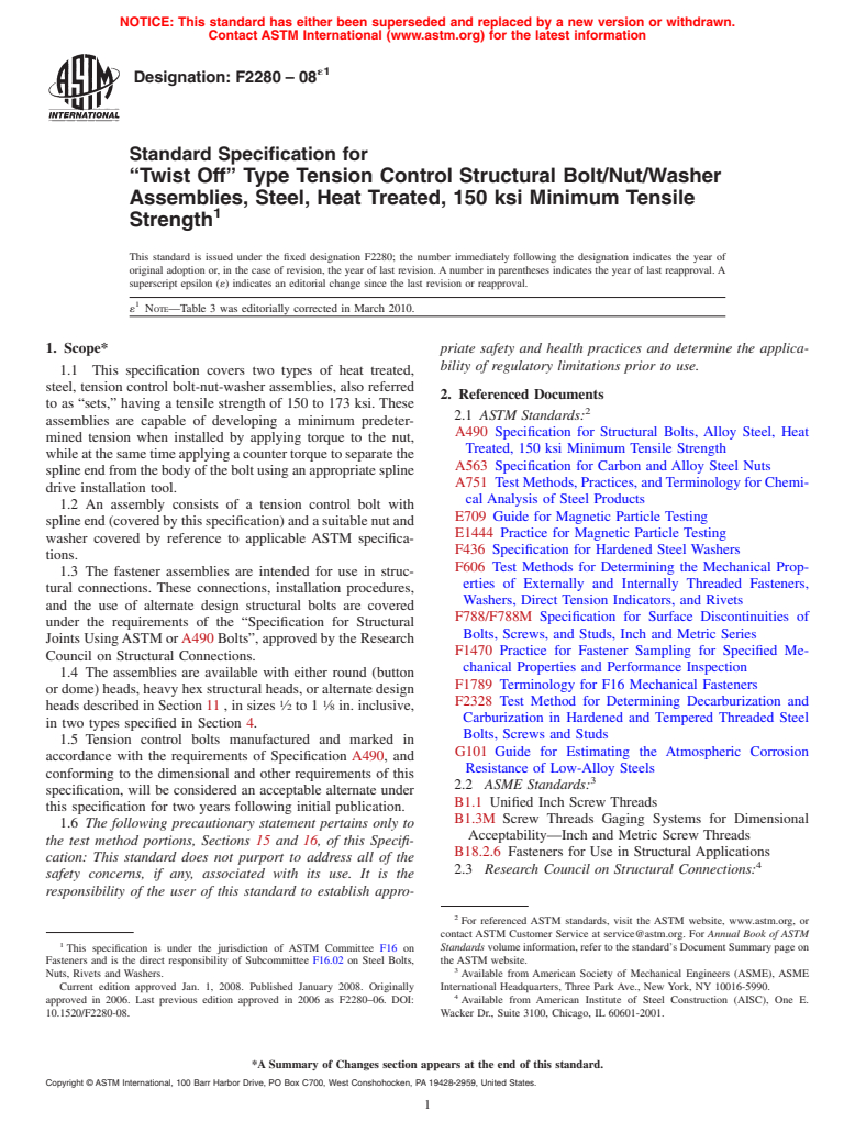ASTM F2280-08e1 - Standard Specification for <span class='unicode'>&#x201C;</span>Twist Off<span class='unicode'>&#x201D;</span> Type Tension Control Structural Bolt/Nut/Washer   Assemblies, Steel, Heat Treated, 150 ksi Minimum Tensile Strength