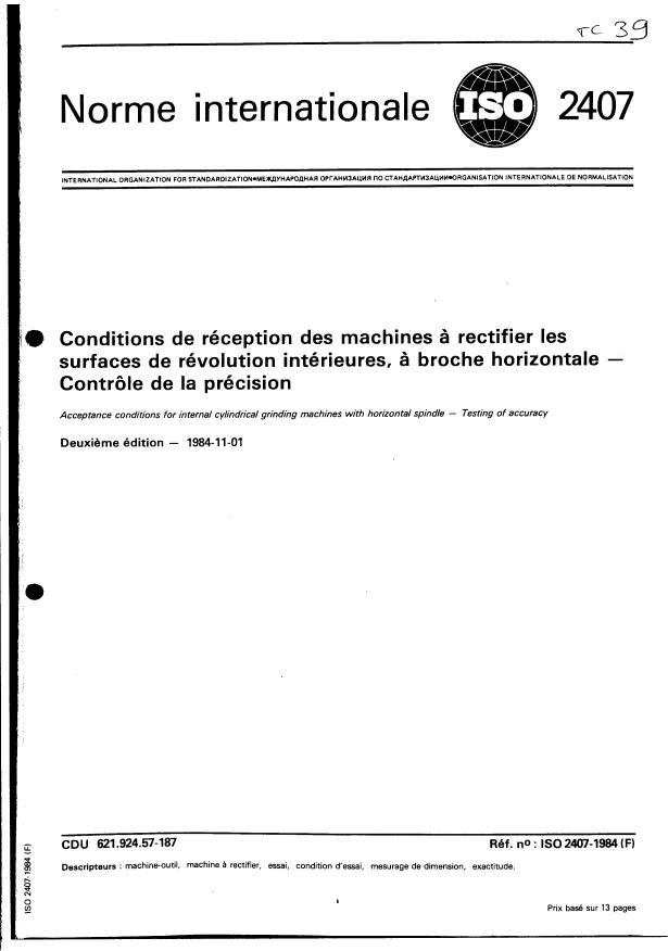 ISO 2407:1984 - Conditions de réception des machines a rectifier les surfaces de révolution intérieures, a broche horizontale -- Contrôle de la précision