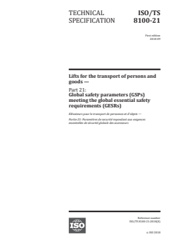 ISO/TS 8100-21:2018 - Lifts for the transport of persons and goods — Part 21: Global safety parameters (GSPs) meeting the global essential safety requirements (GESRs)
Released:9/21/2018 - Page 1 preview