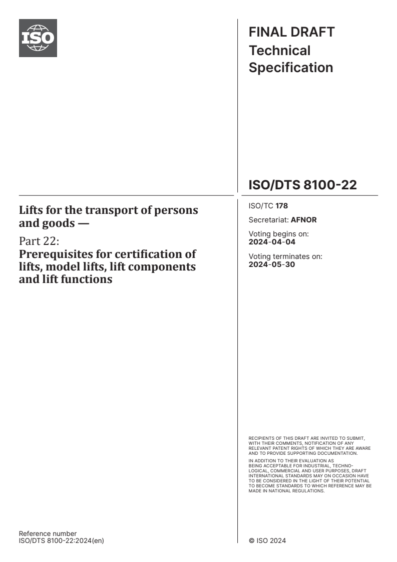 ISO/DTS 8100-22 - Lifts for the transport of persons and goods — Part 22: Prerequisites for certification of lifts, model lifts, lift components and lift functions
Released:21. 03. 2024