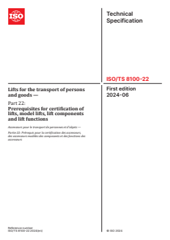 ISO/TS 8100-22:2024 ISO/TS 8100-22:2024 - Lifts for the transport of persons and goods — Part 22: Prerequisites for certification of lifts, model lifts, lift components and lift functions
Released:19. 06. 2024 - Page 1 preview