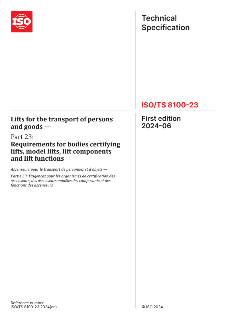 ISO/TS 8100-23:2024 - Lifts for the transport of persons and goods — Part 23: Requirements for bodies certifying lifts, model lifts, lift components and lift functions
Released:19. 06. 2024
