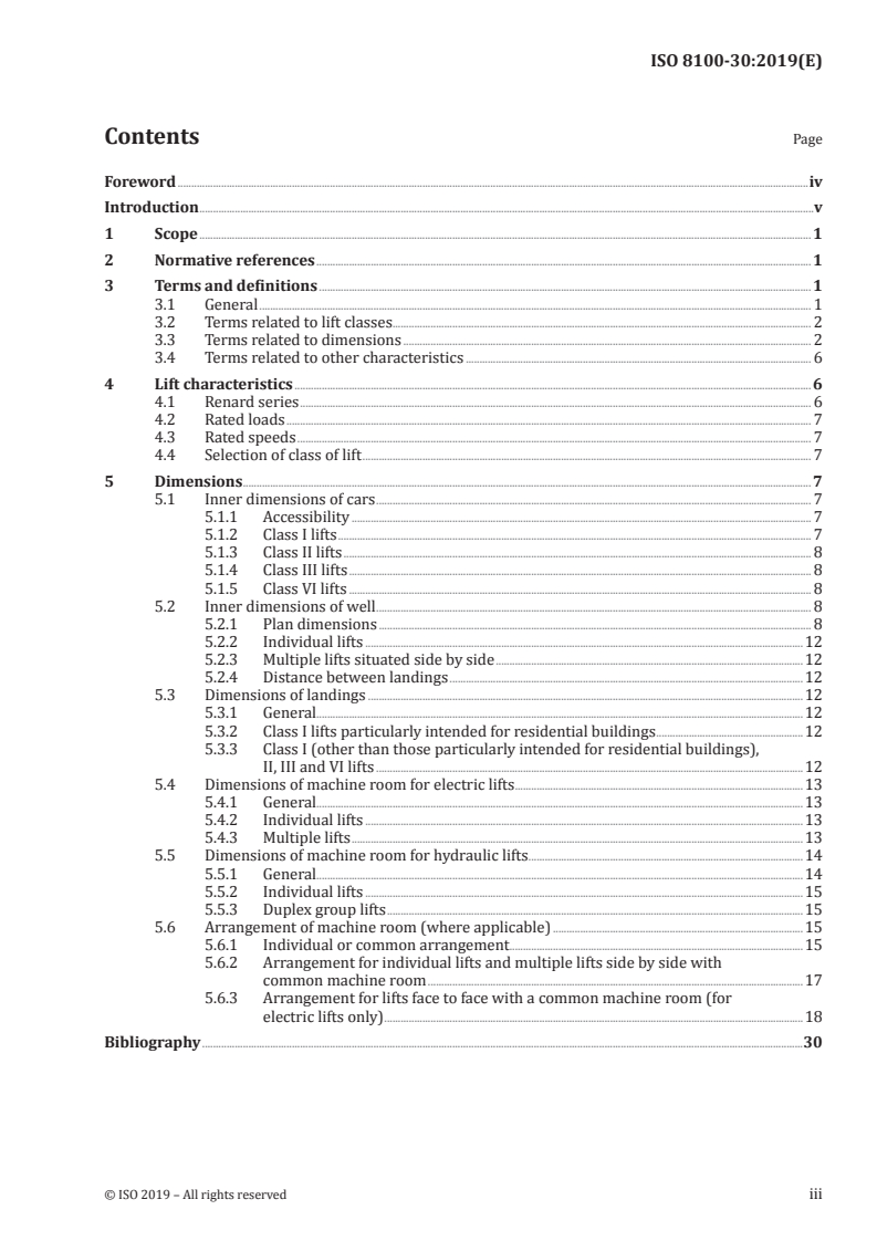 ISO 8100-30:2019 - Lifts for the transport of persons and goods — Part 30: Class I, II, III and VI lifts installation
Released:8/19/2020