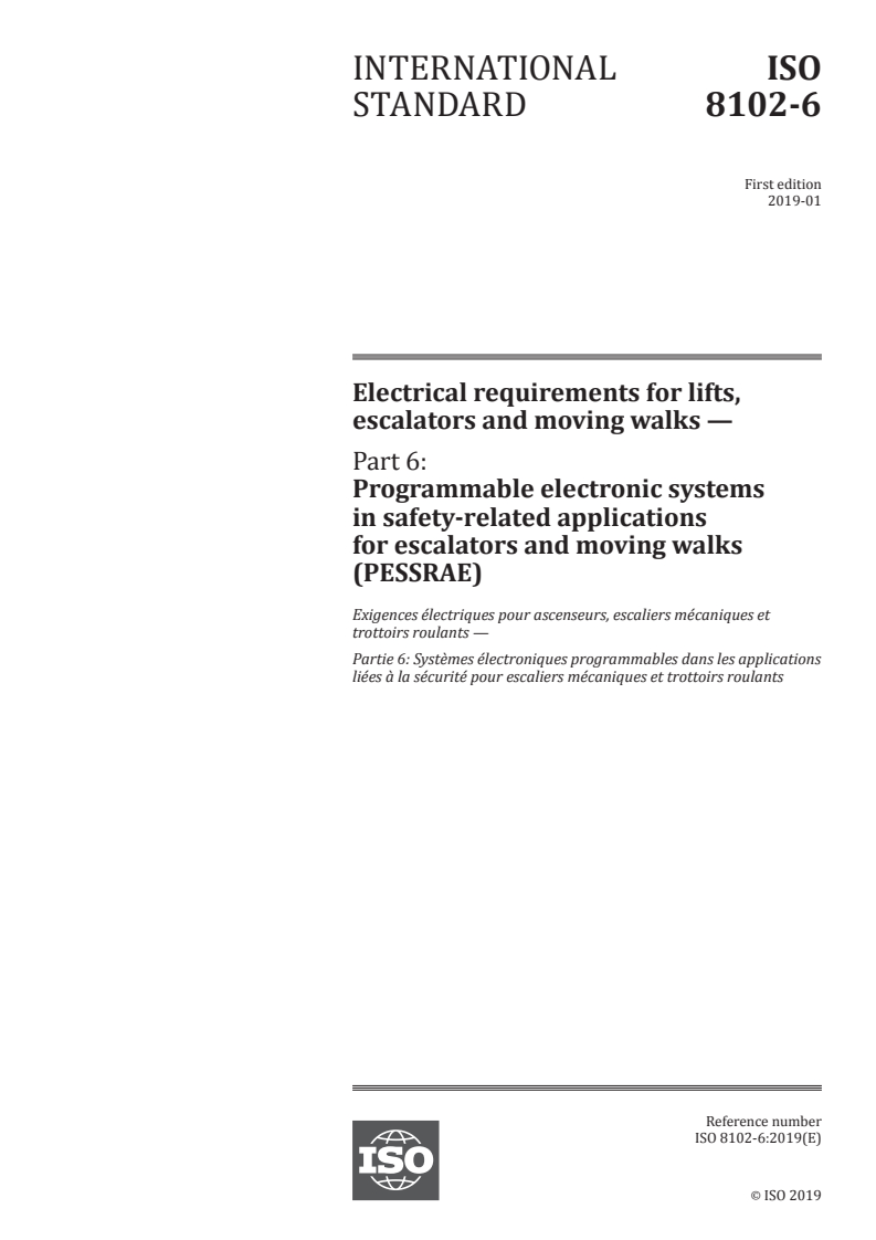 ISO 8102-6:2019 - Electrical requirements for lifts, escalators and moving walks — Part 6: Programmable electronic systems in safety-related applications for escalators and moving walks (PESSRAE)
Released:1/30/2019