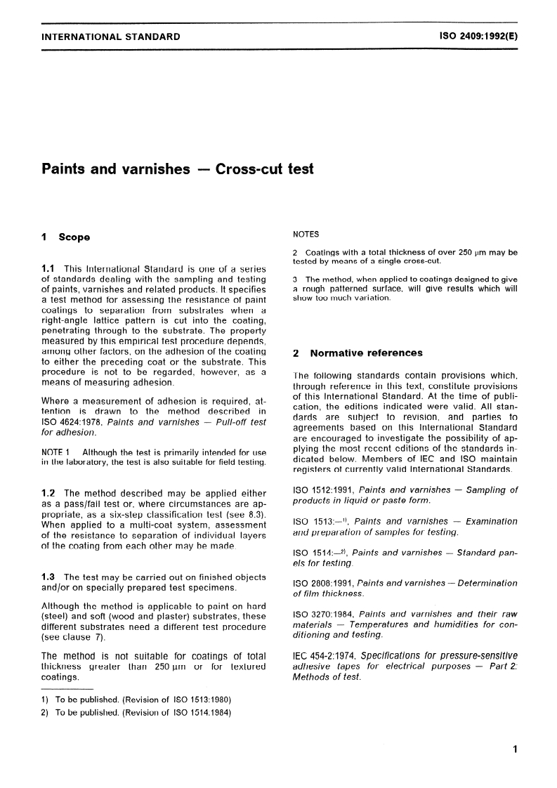 ISO 2409:1992 - Paints and varnishes — Cross-cut test
Released:8/20/1992