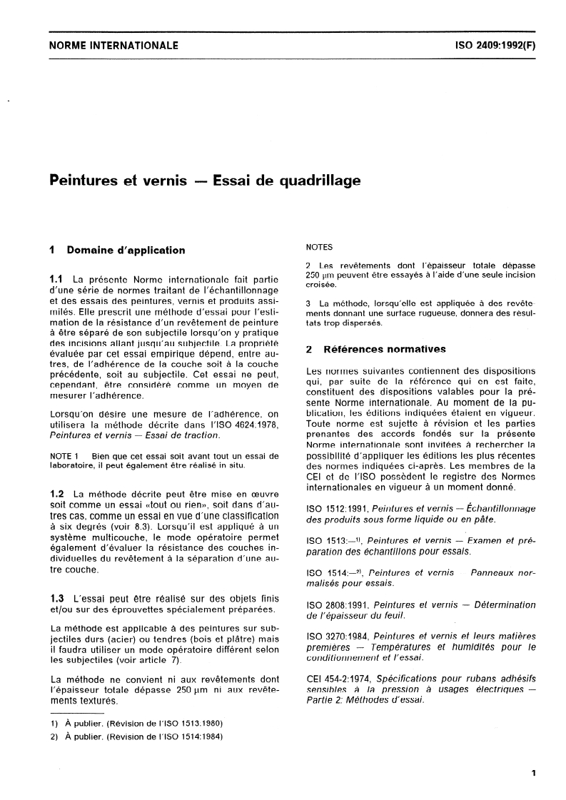 ISO 2409:1992 - Peintures et vernis — Essai de quadrillage
Released:8/20/1992