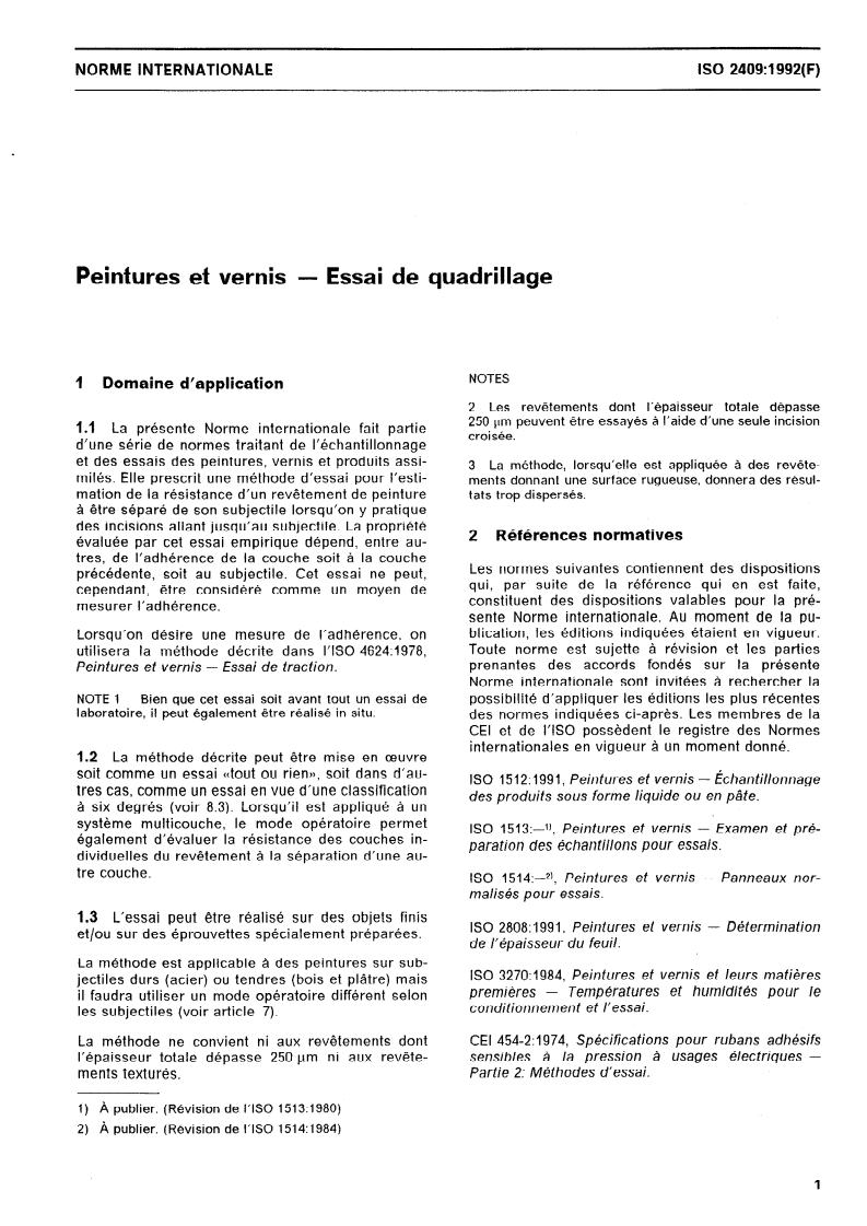 ISO 2409:1992 - Peintures et vernis — Essai de quadrillage
Released:8/20/1992