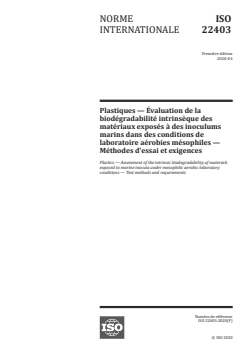ISO 22403:2020 - Plastiques — Évaluation de la biodégradabilité intrinsèque des matériaux exposés à des inoculums marins dans des conditions de laboratoire aérobies mésophiles — Méthodes d'essai et exigences
Released:11/10/2021 - Page 1 preview