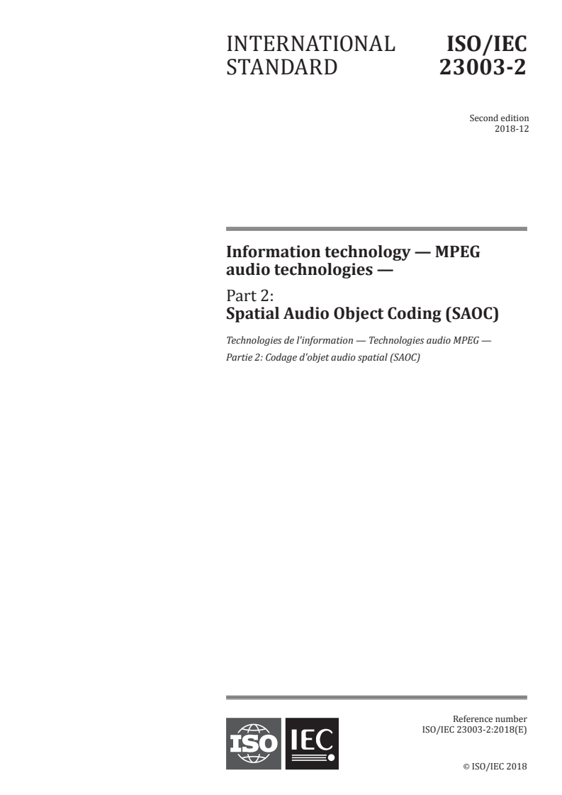 ISO/IEC 23003-2:2018 ISO/IEC 23003-2:2018 - Information technology — MPEG audio technologies — Part 2: Spatial Audio Object Coding (SAOC)
Released:12/12/2018 - Page 1 preview