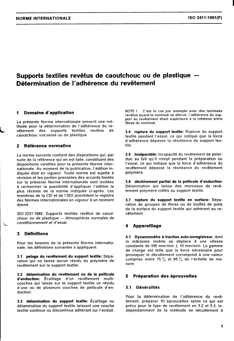 ISO 2411:1991 - Supports textiles revêtus de caoutchouc ou de plastique — Détermination de l'adhérence du revêtement
Released:10/3/1991