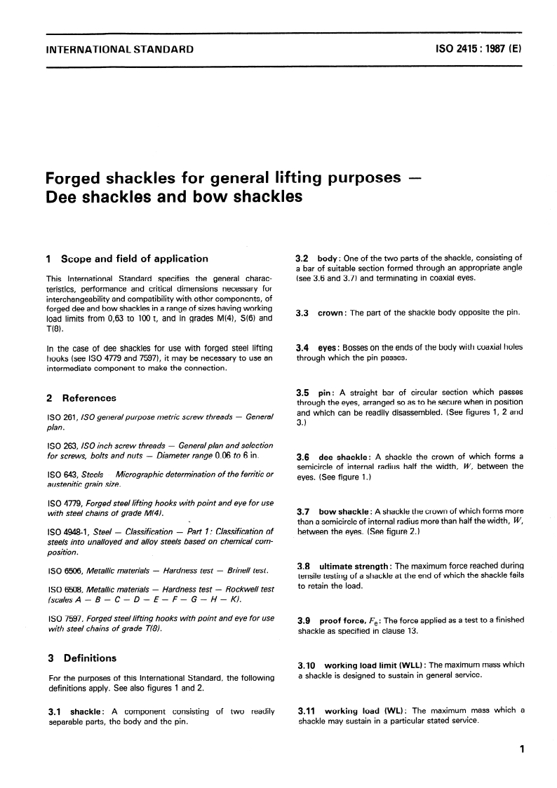 ISO 2415:1987 - Forged shackles for general lifting purposes — Dee shackles and bow shackles
Released:4/30/1987