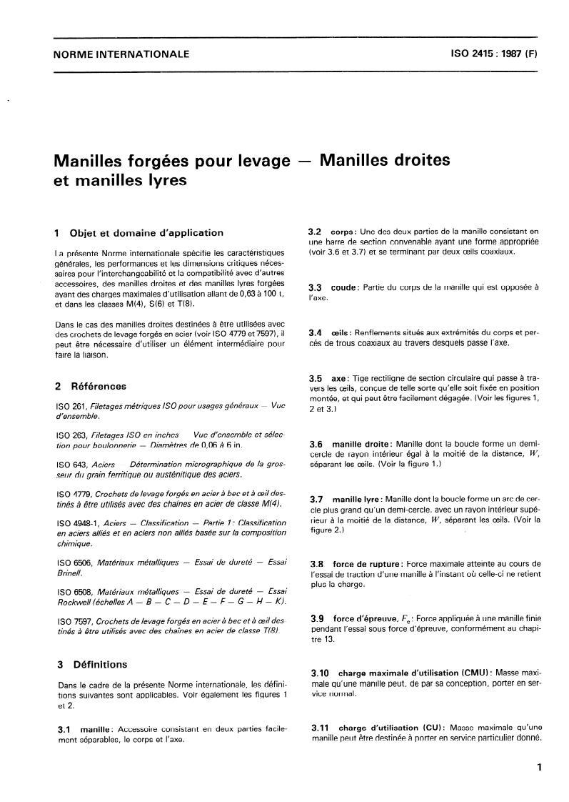 ISO 2415:1987 - Manilles forgées pour levage — Manilles droites et manilles lyres
Released:4/30/1987