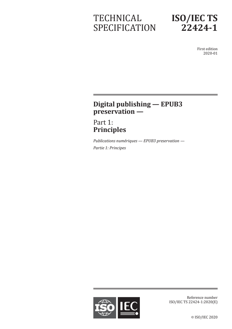 ISO/IEC TS 22424-1:2020 - Digital publishing — EPUB3 preservation — Part 1: Principles
Released:1/29/2020