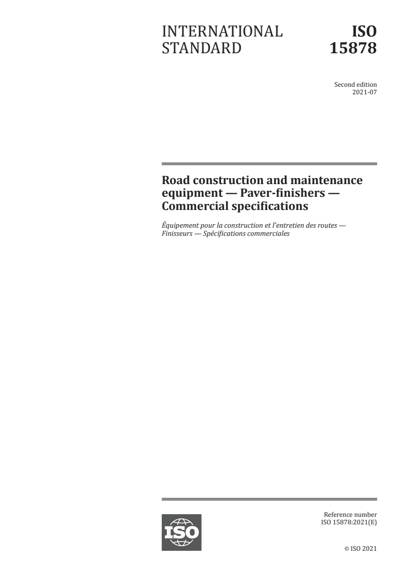 ISO 15878:2021 - Road construction and maintenance equipment — Paver-finishers — Commercial specifications
Released:7/15/2021