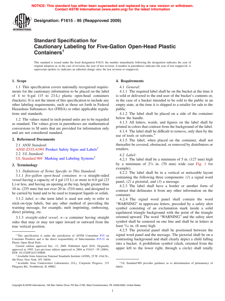 ASTM F1615-95(2009) - Standard Specification for Cautionary Labeling for Five-Gallon Open-Head Plastic Containers (Withdrawn 2018)