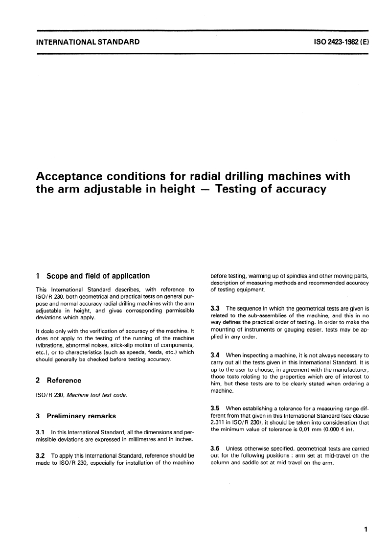 ISO 2423:1982 - Acceptance conditions for radial drilling machines with the arm adjustable in height — Testing of accuracy
Released:1. 02. 1982