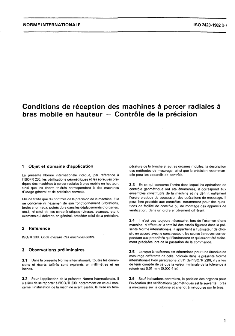 ISO 2423:1982 - Conditions de réception des machines à percer radiales à bras mobile en hauteur — Contrôle de la précision
Released:1. 02. 1982