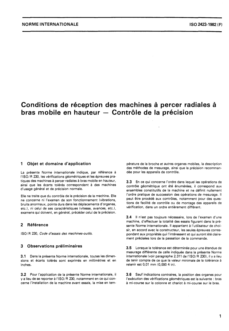 ISO 2423:1982 - Conditions de réception des machines à percer radiales à bras mobile en hauteur — Contrôle de la précision
Released:1. 02. 1982