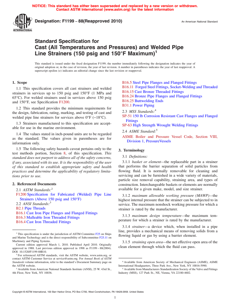 ASTM F1199-88(2010) - Standard Specification for Cast (All Temperatures and Pressures) and Welded Pipe Line Strainers (150 psig and 150&#176F Maximum)