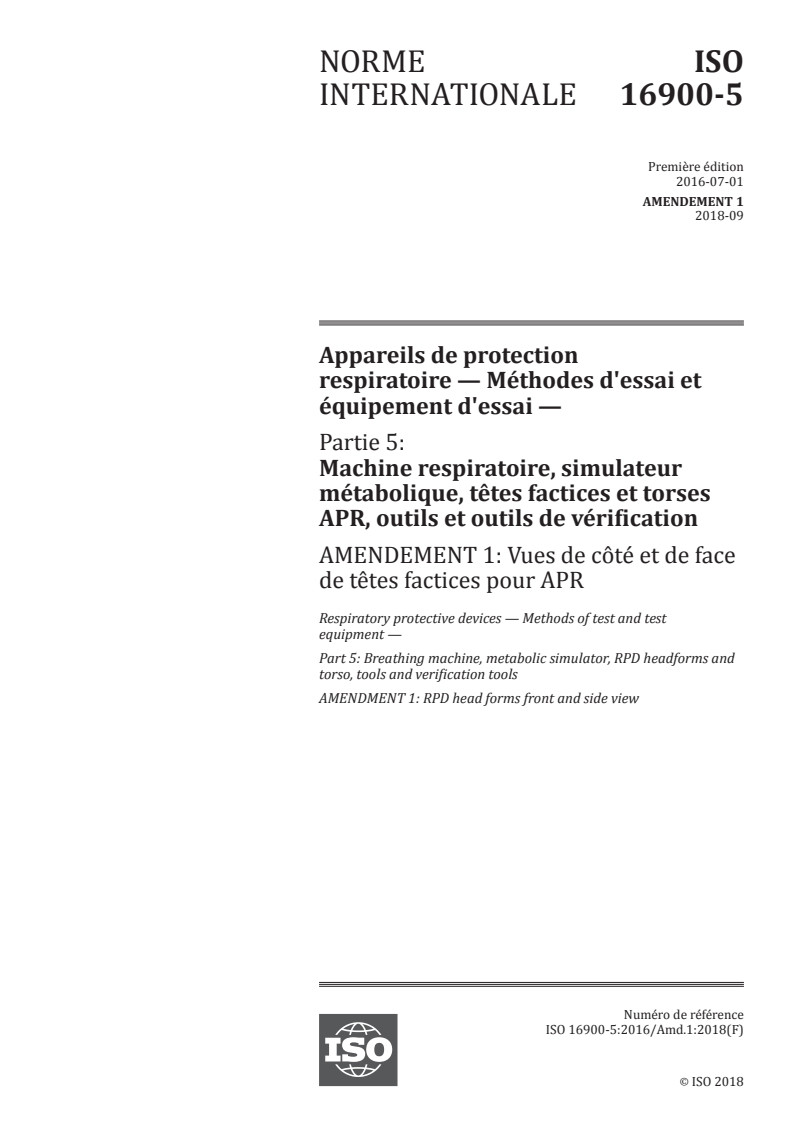 ISO 16900-5:2016/Amd 1:2018 - Appareils de protection respiratoire — Méthodes d'essai et équipement d'essai — Partie 5: Machine respiratoire, simulateur métabolique, têtes factices et torses  APR, outils et outils de vérification — Amendement 1: Vues de côté et de face de têtes factices pour APR
Released:10/2/2018