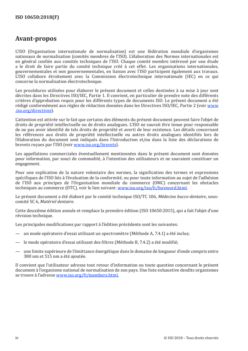 ISO 10650:2018 ISO 10650:2018 - Médecine bucco-dentaire — Activateurs électriques de polymérisation
Released:8/28/2018 - Page 4 preview