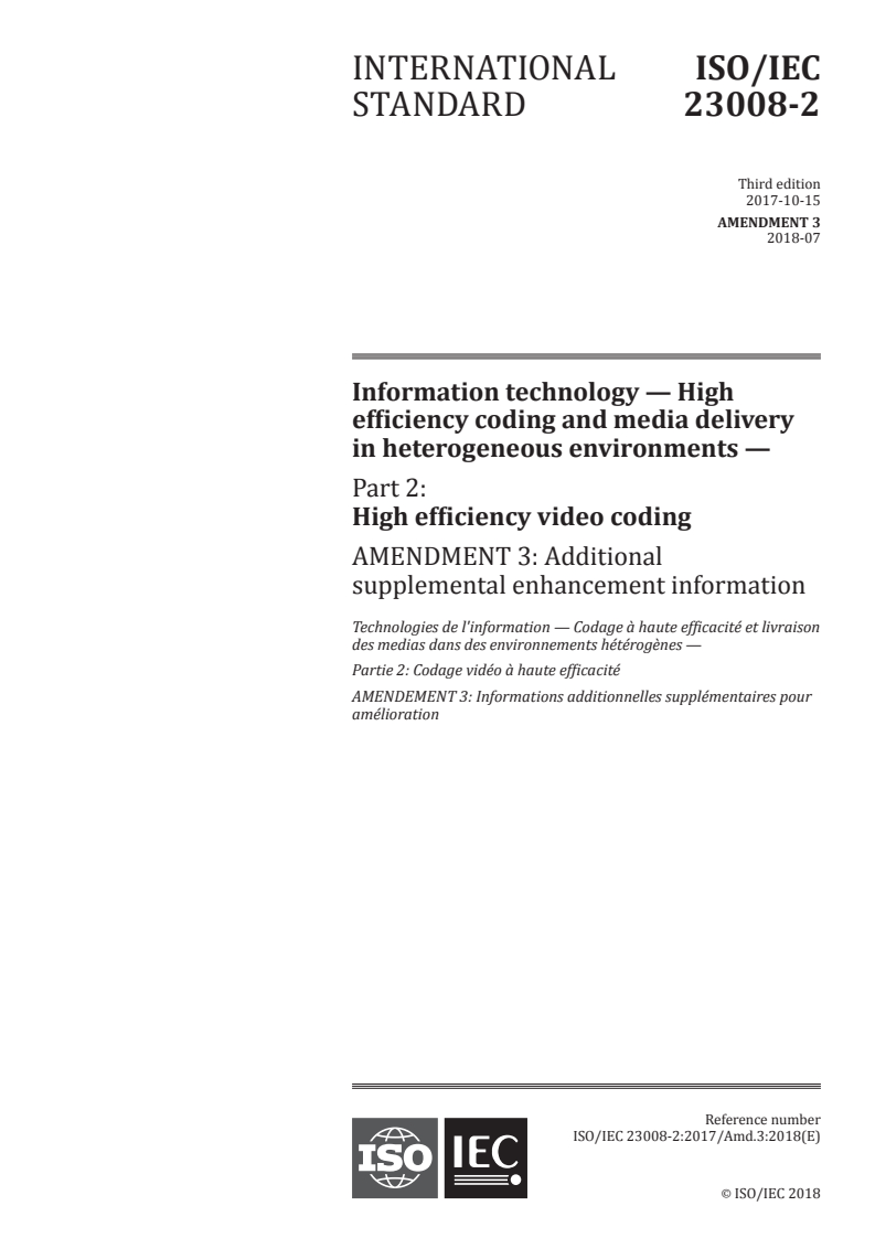 ISO/IEC 23008-2:2017/Amd 3:2018 - Information technology — High efficiency coding and media delivery in heterogeneous environments — Part 2: High efficiency video coding — Amendment 3: Additional supplemental enhancement information
Released:7/19/2018