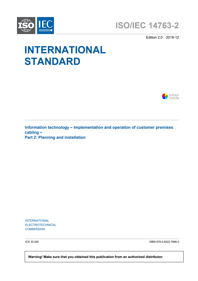 ISO/IEC 14763-2:2019 - Information technology — Implementation and operation of customer premises cabling — Part 2: Planning and installation
Released:12/20/2019