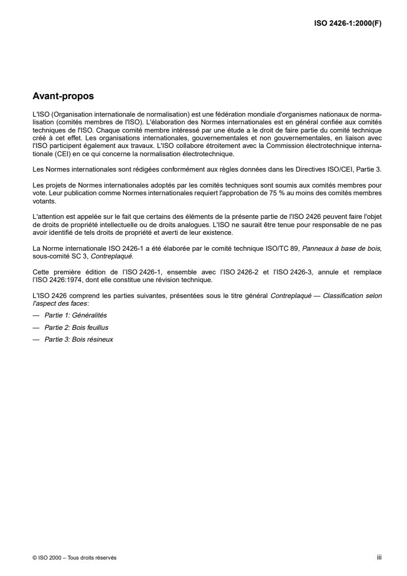 ISO 2426-1:2000 - Contreplaqué — Classification selon l'aspect des faces — Partie 1: Généralités
Released:11/30/2000