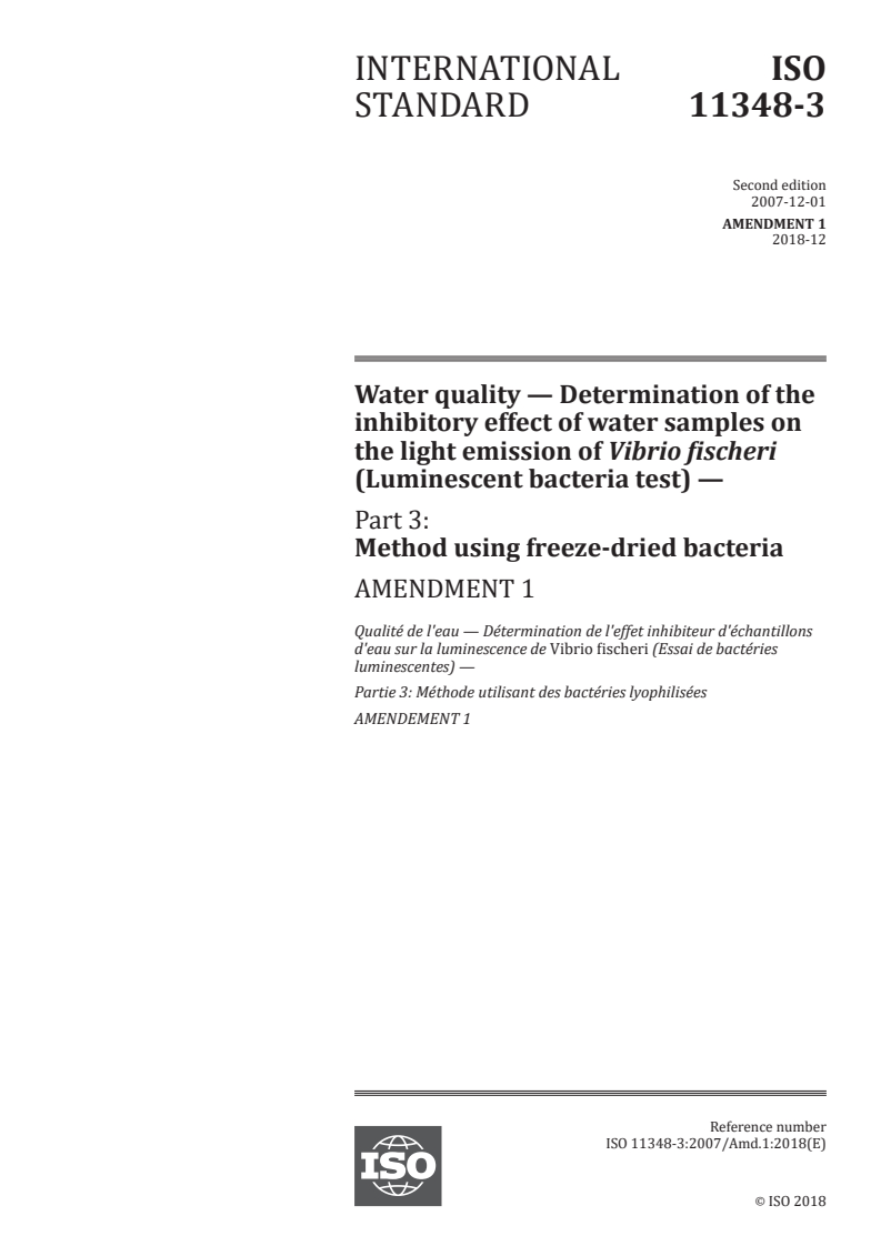 ISO 11348-3:2007/Amd 1:2018 - Water quality — Determination of the inhibitory effect of water samples on the light emission of Vibrio fischeri (Luminescent bacteria test) — Part 3: Method using freeze-dried bacteria — Amendment 1
Released:12/3/2018