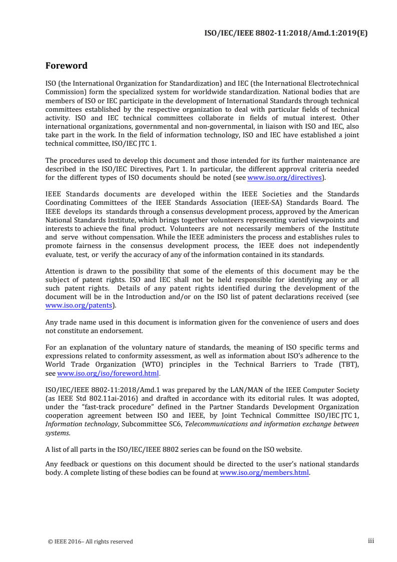 ISO/IEC/IEEE 8802-11:2018/Amd 1:2019 - Information technology — Telecommunications and information exchange between systems — Local and metropolitan area networks — Specific requirements — Part 11: Wireless LAN medium access control (MAC) and physical layer (PHY) specifications — Amendment 1: Fast initial link setup
Released:2/14/2019