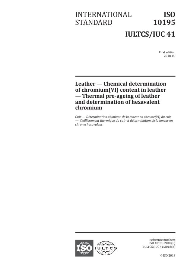 ISO 10195:2018 - Leather -- Chemical determination of chromium(VI) content in leather -- Thermal pre-ageing of leather and determination of hexavalent chromium