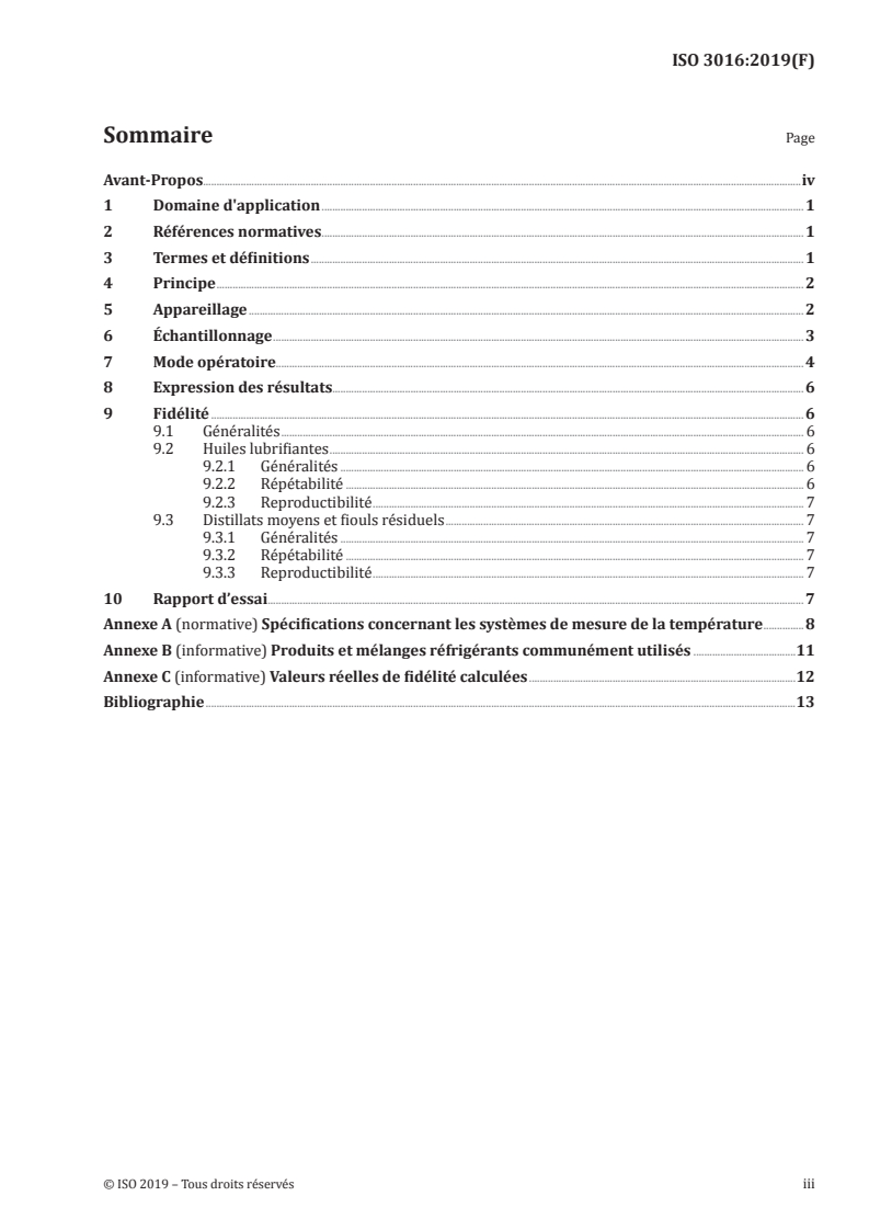 ISO 3016:2019 - Produits pétroliers et connexes d’origine naturelle ou synthétique — Détermination du point d'écoulement
Released:4/25/2019