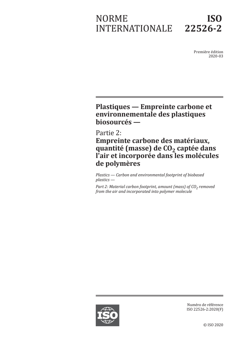 ISO 22526-2:2020 - Plastiques — Empreinte carbone et environnementale des plastiques biosourcés — Partie 2: Empreinte carbone des matériaux, quantité (masse) de CO2 captée dans l'air et incorporée dans les molécules de polymères
Released:11/24/2021