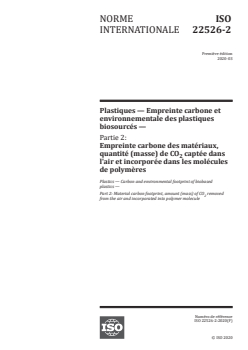 ISO 22526-2:2020 ISO 22526-2:2020 - Plastiques — Empreinte carbone et environnementale des plastiques biosourcés — Partie 2: Empreinte carbone des matériaux, quantité (masse) de CO2 captée dans l'air et incorporée dans les molécules de polymères
Released:11/24/2021 - Page 1 preview