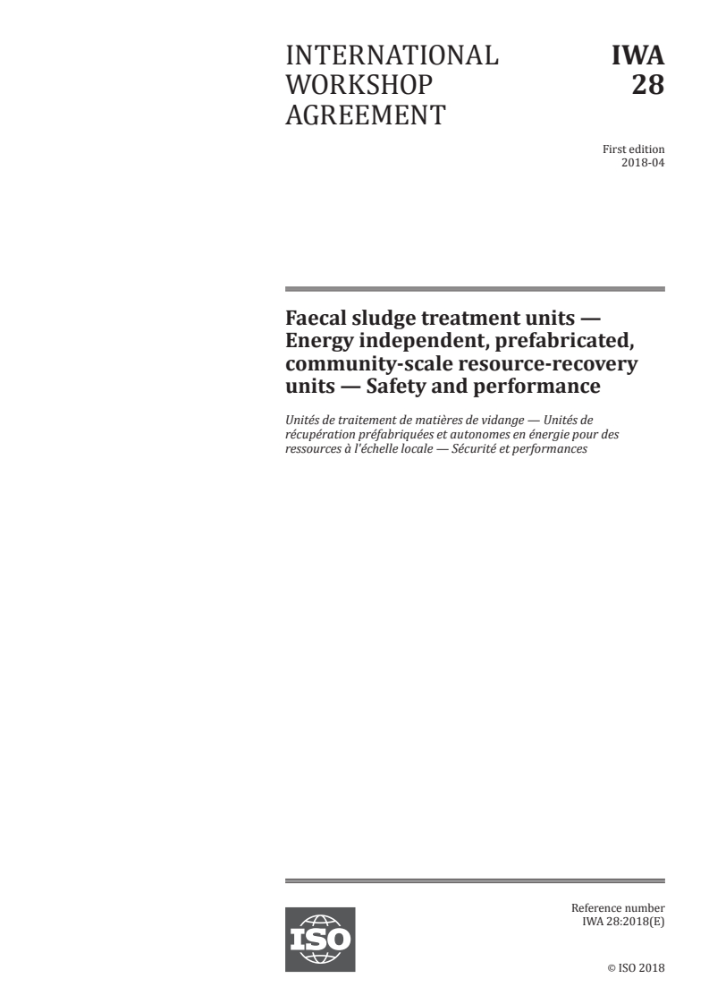 IWA 28:2018 - Faecal sludge treatment units — Energy independent, prefabricated, community-scale resource-recovery units — Safety and performance
Released:4/13/2018
