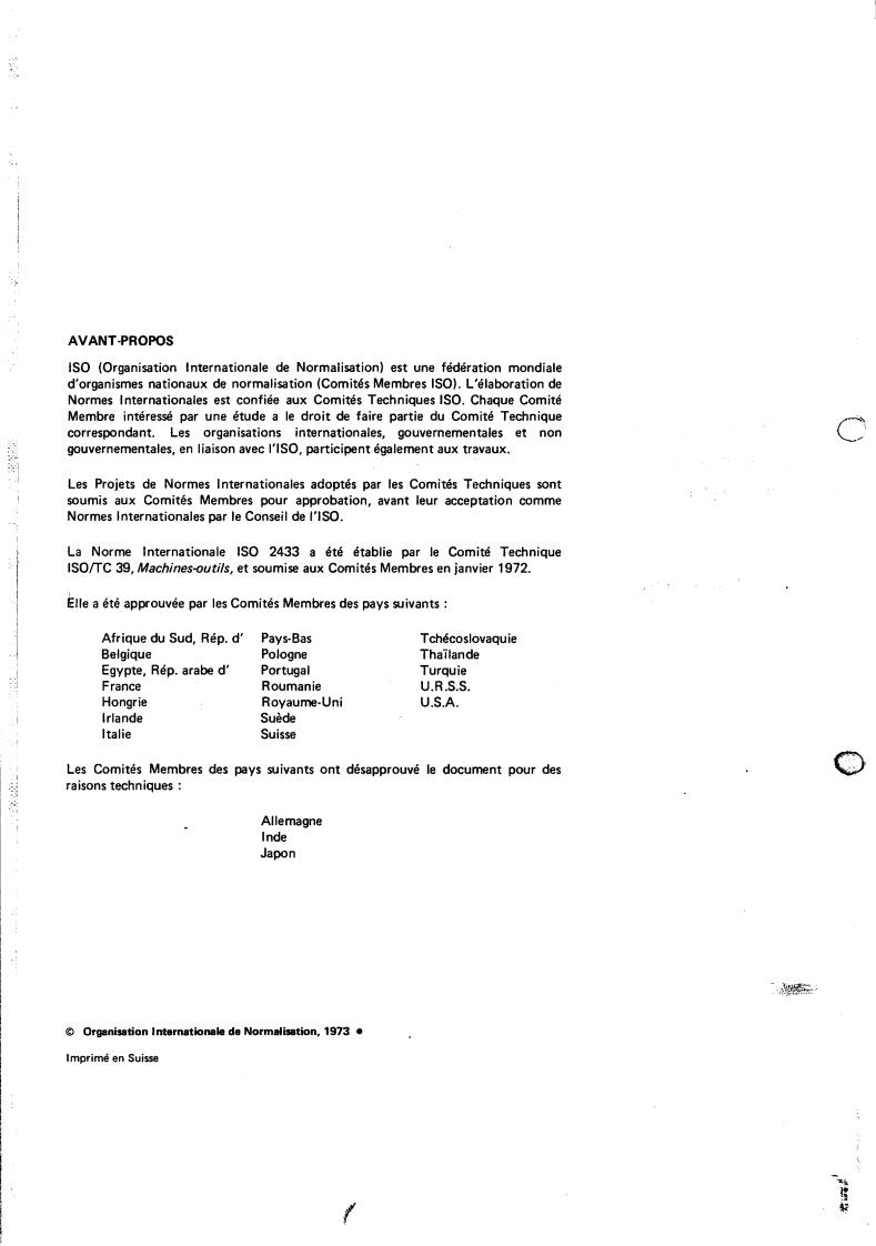 ISO 2433:1973 ISO 2433:1973 - Test conditions for external cylindrical grinding machines with a movable table — Testing of accuracy
Released:12/1/1973 - Page 2 preview