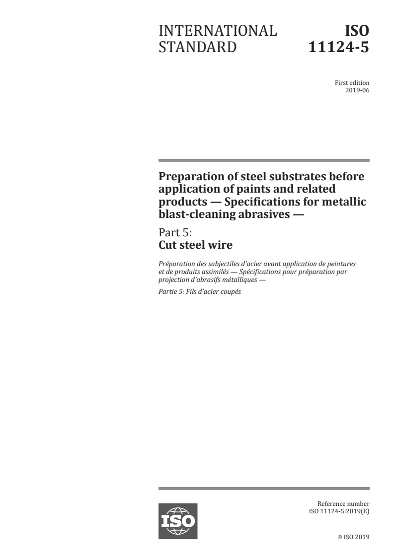 ISO 11124-5:2019 - Preparation of steel substrates before application of paints and related products — Specifications for metallic blast-cleaning abrasives — Part 5: Cut steel wire
Released:5/29/2019