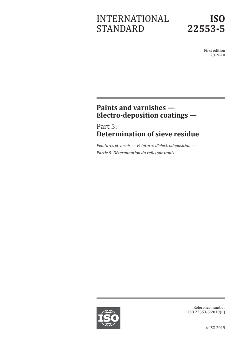 ISO 22553-5:2019 - Paints and varnishes — Electro-deposition coatings — Part 5: Determination of sieve residue
Released:10/15/2019