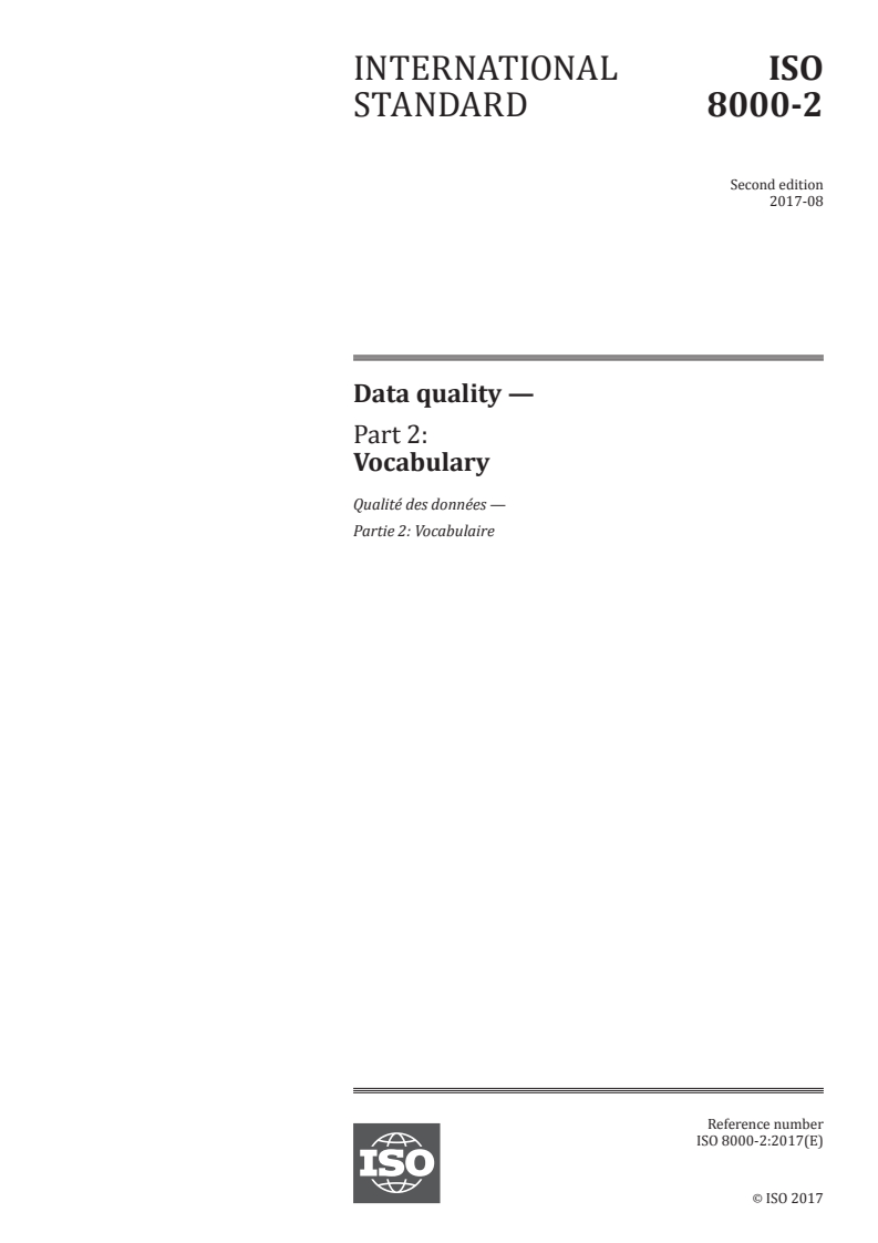 ISO 8000-2:2017 - Data quality — Part 2: Vocabulary
Released:8/28/2017